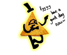 Bill Cipher - Eeeeyyyyyy