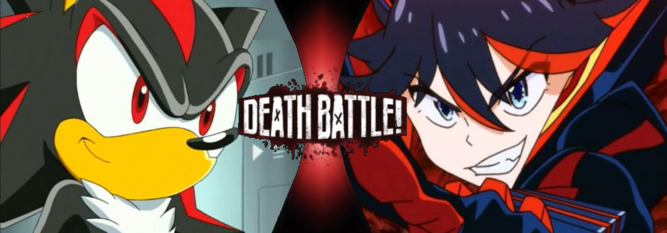 Death Battle 10: Shadow VS Ryuko 1 by SamirDVinci on DeviantArt