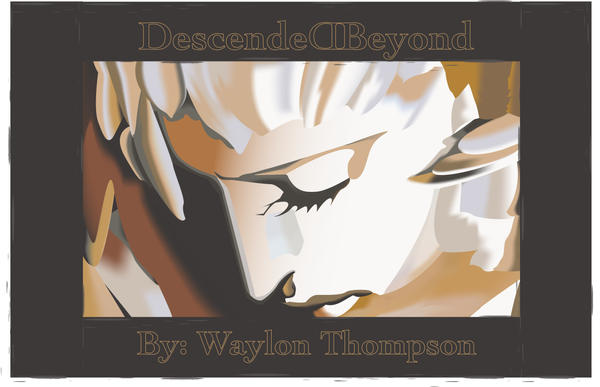 Descended  Beyond