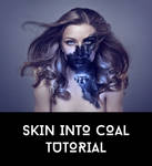 Skin Into Coal Tutorial