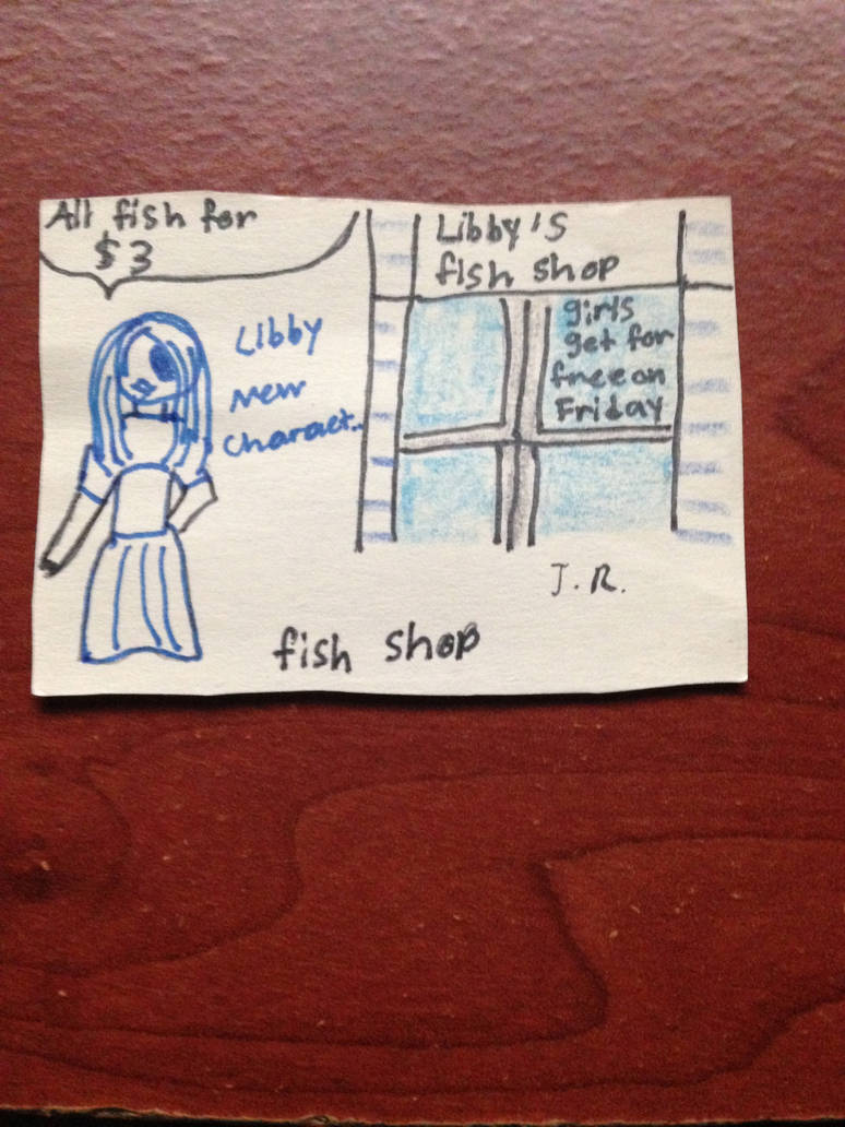 Fish Libby LIBBY`S FISH SHOP by SadnessFemBoy2016 on DeviantArt
