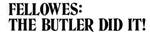 Fellows Thebutler-title by guardian46w Fellows Thebutler-title by guardian46w