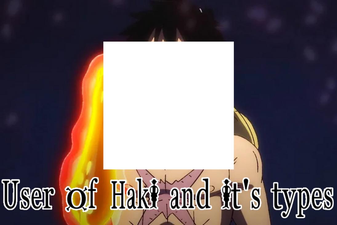 Users Of Haki And It s Types Meme Template By Sonicdudes2000 On DeviantArt users-of-haki-and-it-s-types-meme-template-by-sonicdudes2000-on-deviantart