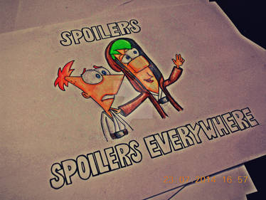 Spoilers. Spoilers Everywhere...