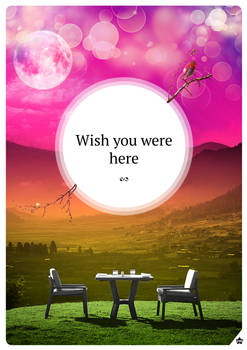 Wish you were here