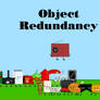 Object Redundancy Reboot Idea