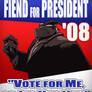 Fiend for President