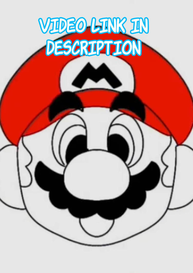 The Mario Drawing Song by LadyGeekyMario on DeviantArt