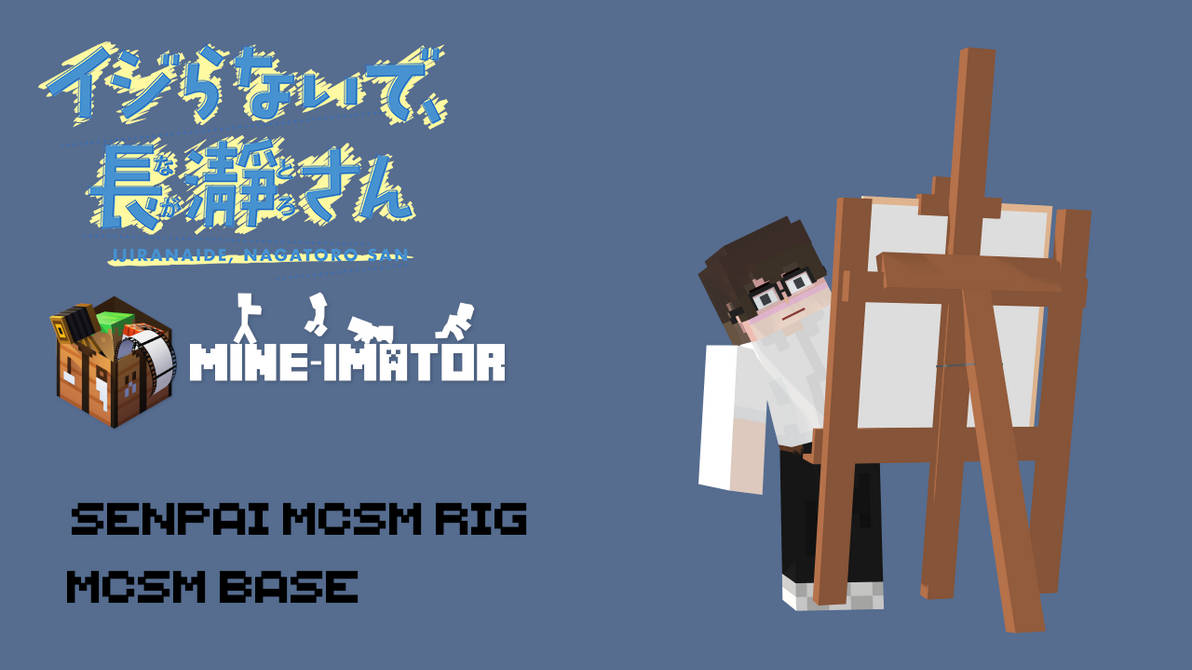 MCSM Senpai Rig For Mine-Imator by noteyesnote on DeviantArt