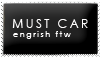 Engrish Stamp 1- Must Car