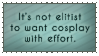 Cosplay - It's Not Elitist