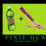 Pixie Dew Demotivator