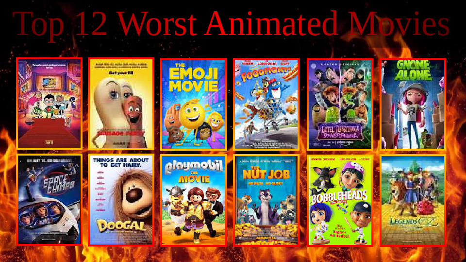 My Top 12 Worst Animated Movies by Mistressphantom13 on DeviantArt
