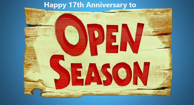 Happy 17th Anniversary to Open Season!