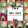 Im A Ms. Joke Fan