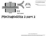 Mechagodzilla 2 part 2