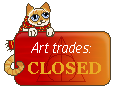 Art Trades Closed stamp/banner by IvystarOfSkyClan