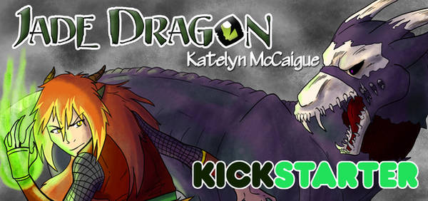 Jade Dragon Book 2 Kickstarter by kmccaigue Jade Dragon Book 2 Kickstarter by kmccaigue