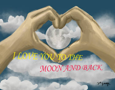 I Love You To The Moon And Back (hand)