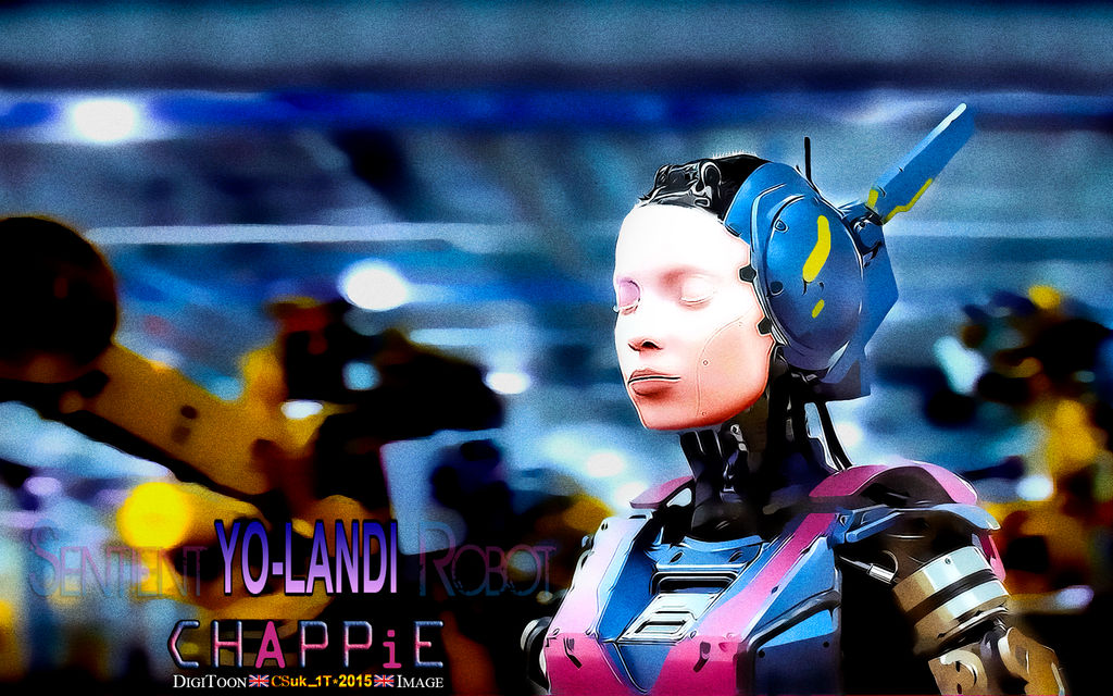 FANART: CHAPPiE: YO-LANDI