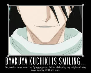 Byakuya Kuchiki. Smiling.