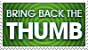 Bring Back the Thumb by aphaits