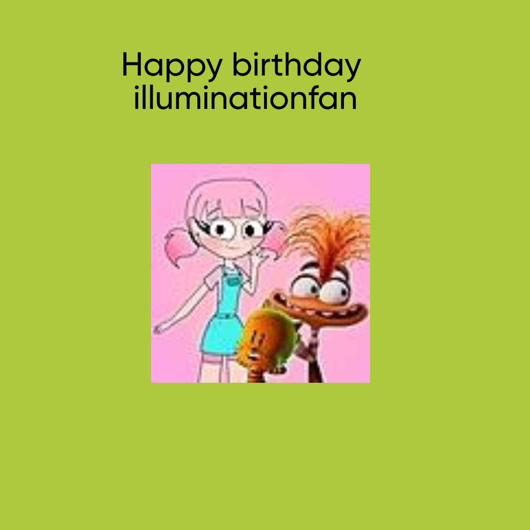 Happy Birthday illuminationfan