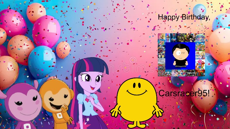 Happy Birthday, Carsracer95