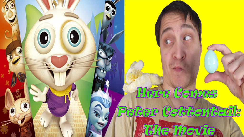 Easter-Riffic Month: Peter Cottontail: The Movie by SB1991 on DeviantArt