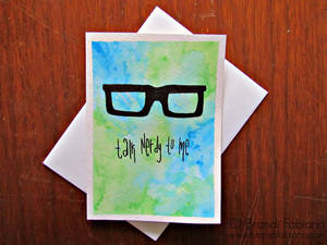 Talk Nerdy To Me - Greeting Card