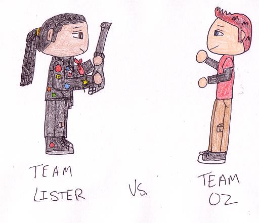 Team Lister Vs. Team Oz