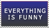Everything is Funny by decors