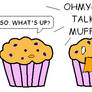 A Talking Muffin?