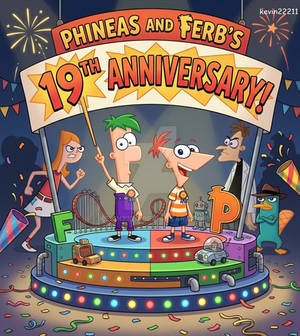 Phineas and Ferb 19th Anniversary