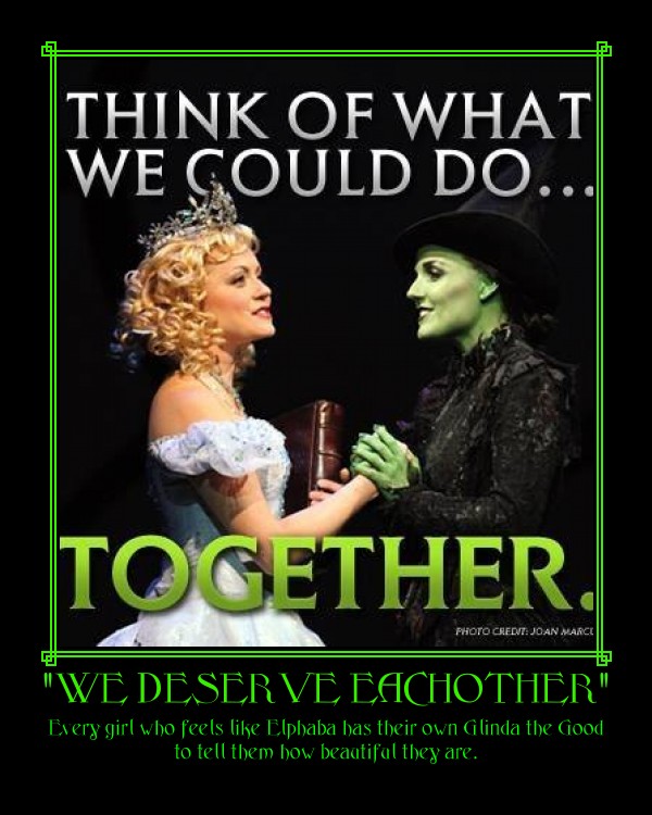 We deserve eachother Wicked Motivational