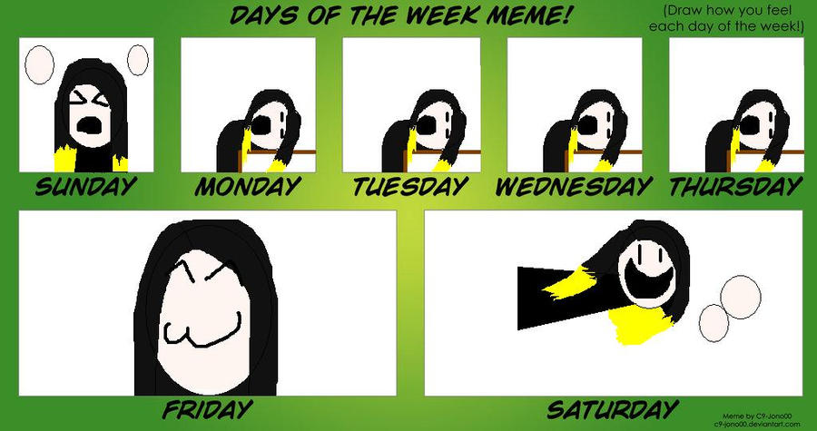 Days Of The Week Meme By Narzita On Deviantart Days Of The Week Meme By Narzita On Deviantart
