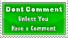 Dont Comment