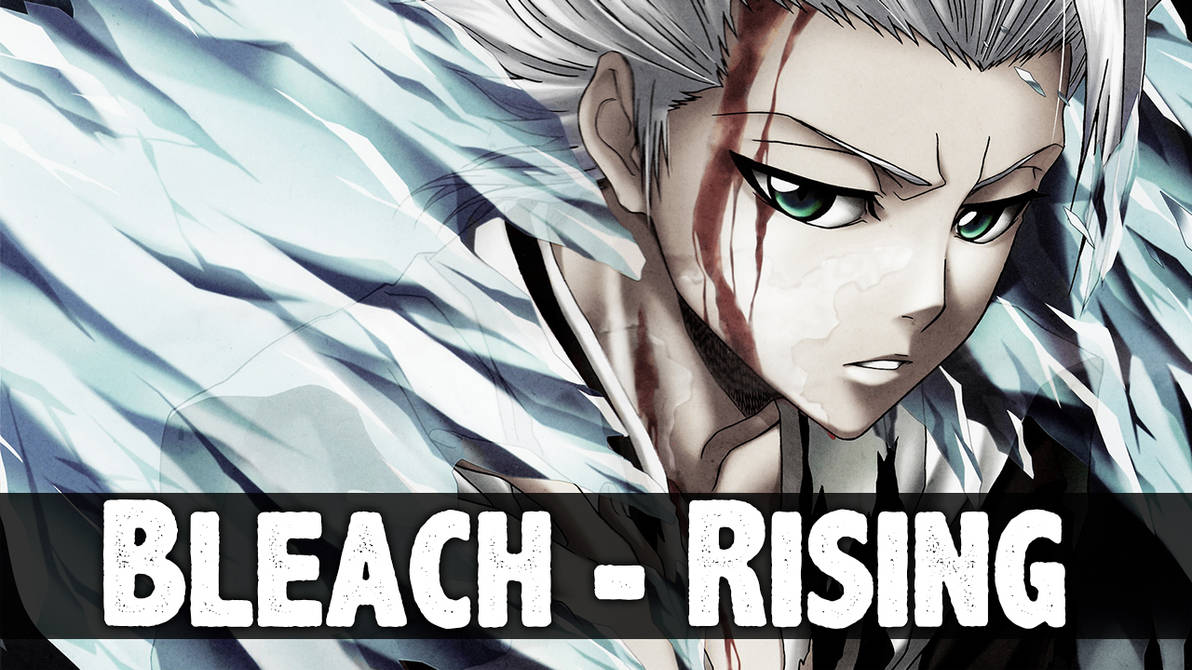 Bleach - rising by alexcamper on DeviantArt