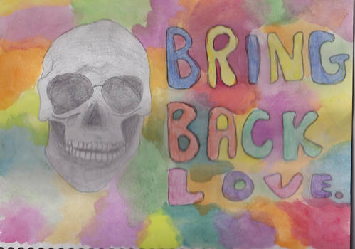 Bring Back Love