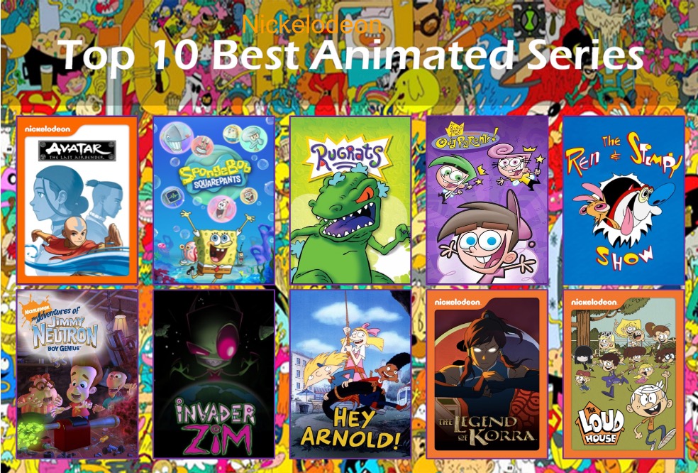 Top 10 Best Nickelodeon Animated Series by Deadpoolguy77 on DeviantArt