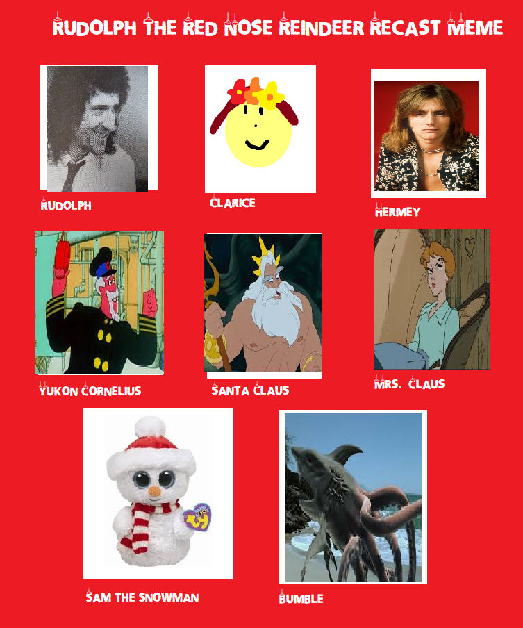 Rudolph Recast Meme by PauliesGirl2018 on DeviantArt