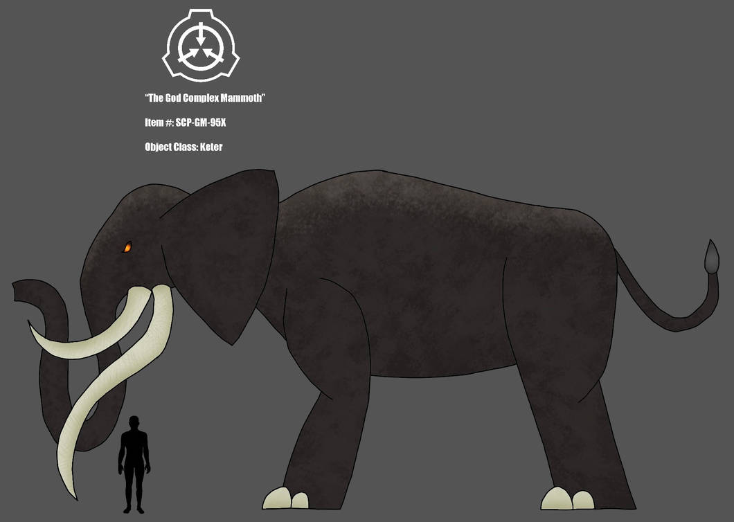 Elephant Scp SCP OC: SCP-GM-95X (The God Complex Mammoth) by LordOverCharge on ...