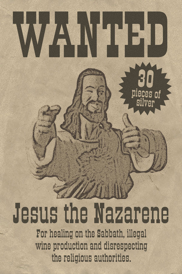 Jesus Wanted Poster