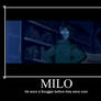 Milo Motivational Poster