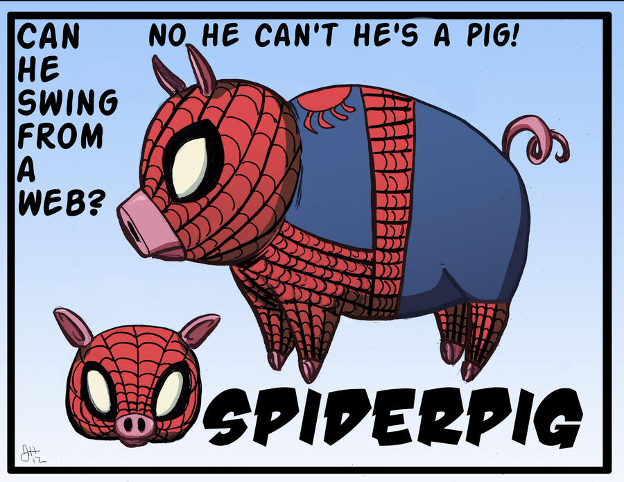 Spoderpig SpiderPig Print -Color- by Jojomonsterz on DeviantArt