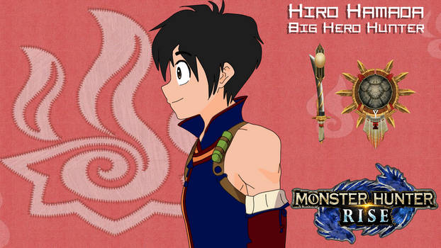 (CONTEST) What If...Hiro the Monster Hunter