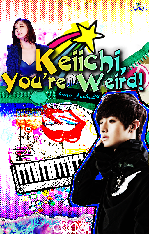 Keichi Youre Weird ver 2