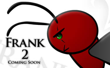 Frank the Ant 2 ::Poster::