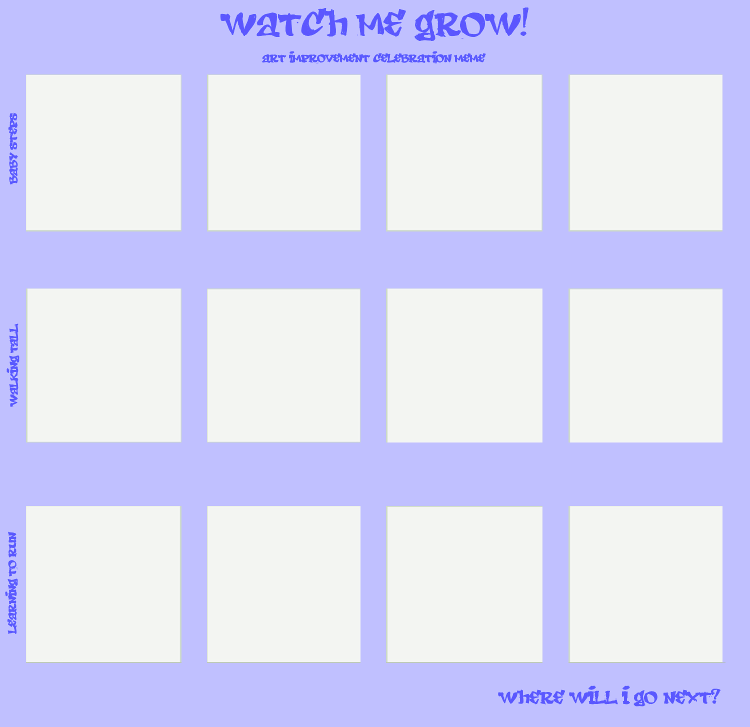 Watch Me Grow Meme