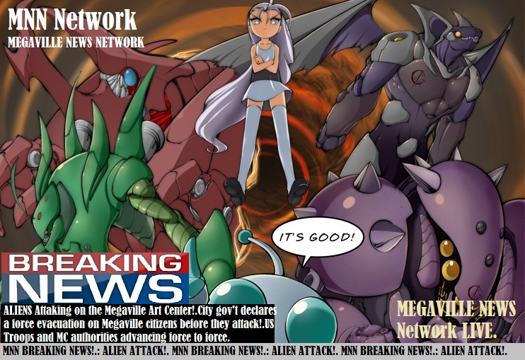 MEGAVILLE NEWS NETWORK(MNN) LIVE!.:ALIENS ATTACK!.